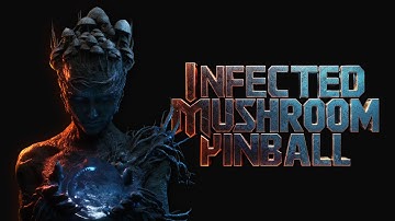 Infected Mushroom Pinball