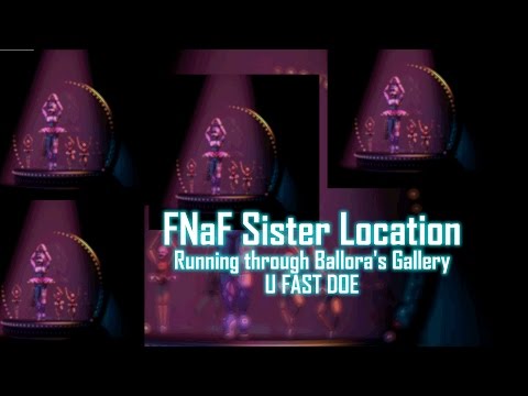 [SPOILERS] How to Run through Ballora&rsquo;s Gallery without Dying | FNaF Sister Location