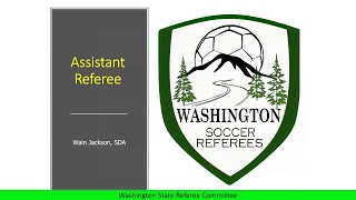 8. Assistant Referee - Presenter: Wain Jackson, WA SDA - August 10, 2020