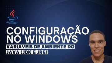 Como Configurar o Java nas Variáveis de Ambiente do Windows