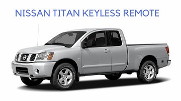 How To Program Nissan Titan Keyless Remote
