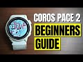 COROS Pace 2 - Complete Guide for Beginners (2022)