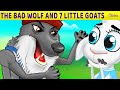 The Bad Wolf And The Seven Little Goats - Back To School | Bedtime Stories for Kids in English