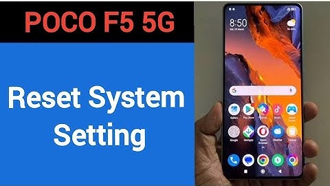 How to reset system setting, Poco F5 me system setting reset kaise karen
