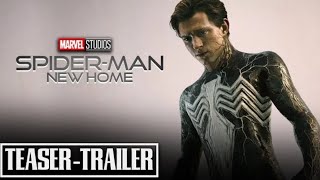 Spider Man 4: New Home - Teaser Trailer | Tom Holland, Tom Hardy