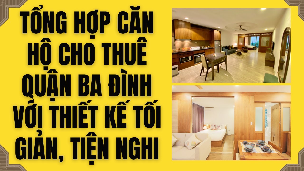 khách sạn quận ba đình New Update Tổng hợp căn hộ cho thuê Quận Ba Đình với thiết kế tối giản, tiện nghi \u0026 dịch vụ chất lượng cao