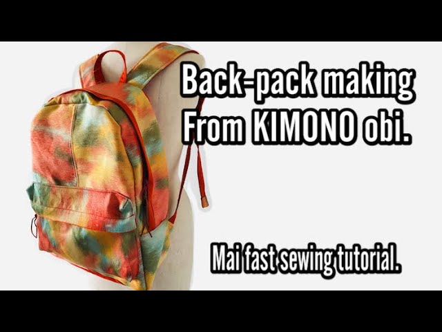 Vol.2][着物リメイク]着物帯でリュック製作２/Back-pack made from old