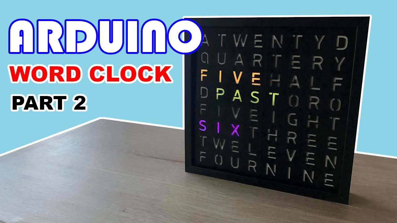 Mapping Time: Building an Arduino Word Clock using WS2812B LEDs Part 2 ...