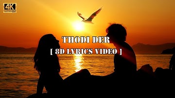 4k Thodi Der - Half Girlfriend Lyrics (8d audio) Song | Farhan S & Shreya Ghoshal