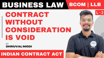 Contract without consideration is void | Bcom Sem 5 | Lecture - 2 | UGT