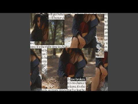 Regardez Too Broken sur YouTube