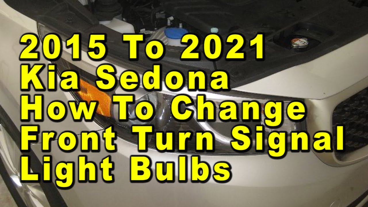 2015-to-2021-kia-sedona-how-to-change-front-turn-signal-light-bulbs