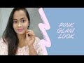 Pink glam look i brown  dusky skin i   mounika