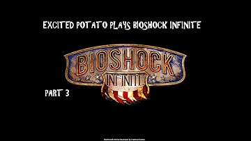BIOSHOCK INFINITE: Playthrough | Part 3 | SKY HOOK??