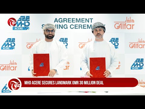 MHD ACERE Signs Landmark OMR 30 Million Agreement 