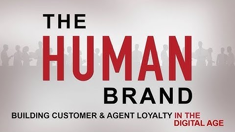 Building Customer & Agent Loyalty in the Digital Age