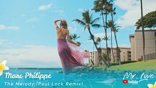 Marc Philippe - The Melody (Paul Lock Remix) Resimi