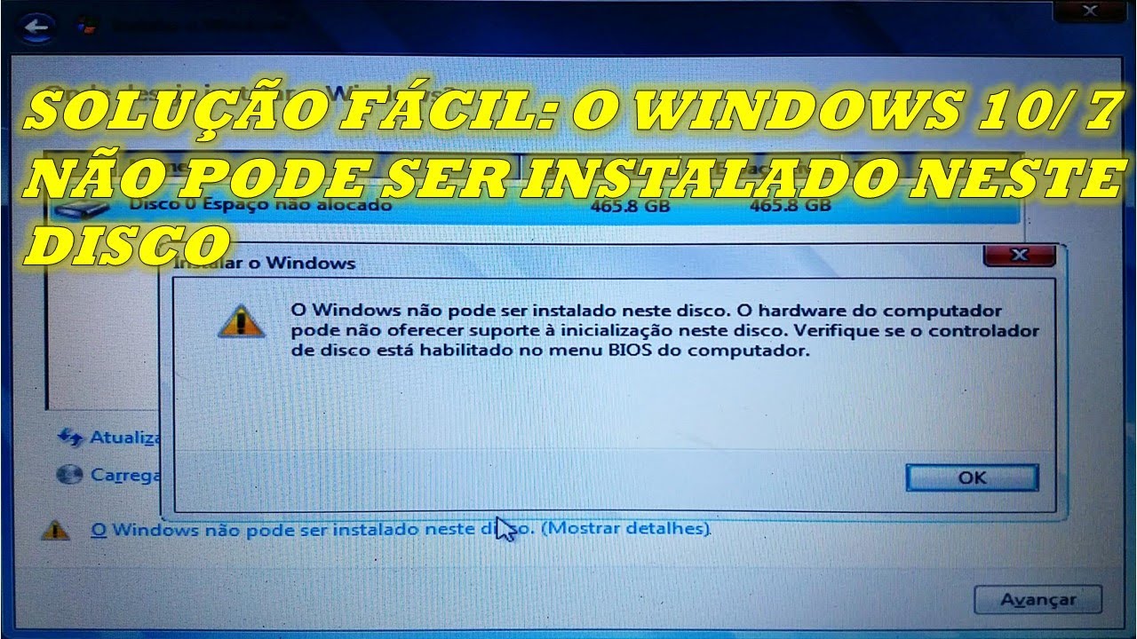 SOLUÇÃO FÁCIL: O WINDOWS 10/7 NÃO PODE SER INSTALADO NESTE DISCO. O ...