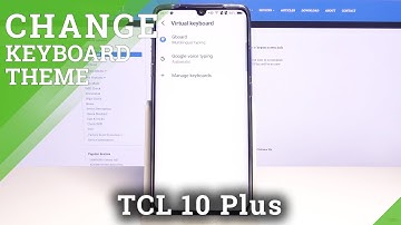 How to Set Up Keyboard Theme in TCL 10 Plus - Customization & Use Picture from the Gallery