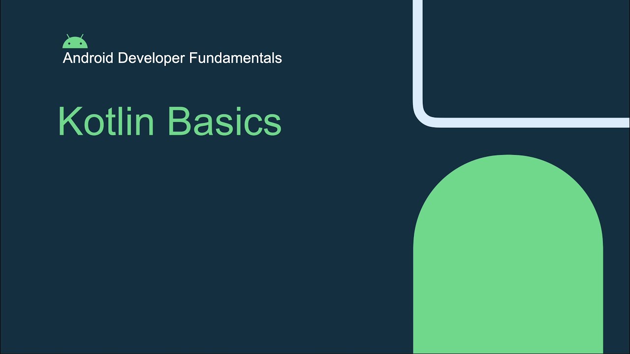 Kotlin Basics for Android Developers
