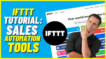 IFTTT Tutorial: Sales Automation Tools (If This, Then That) | Beginner