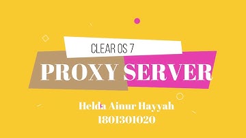 CLEAR OS 7 - PROXY  SERVER