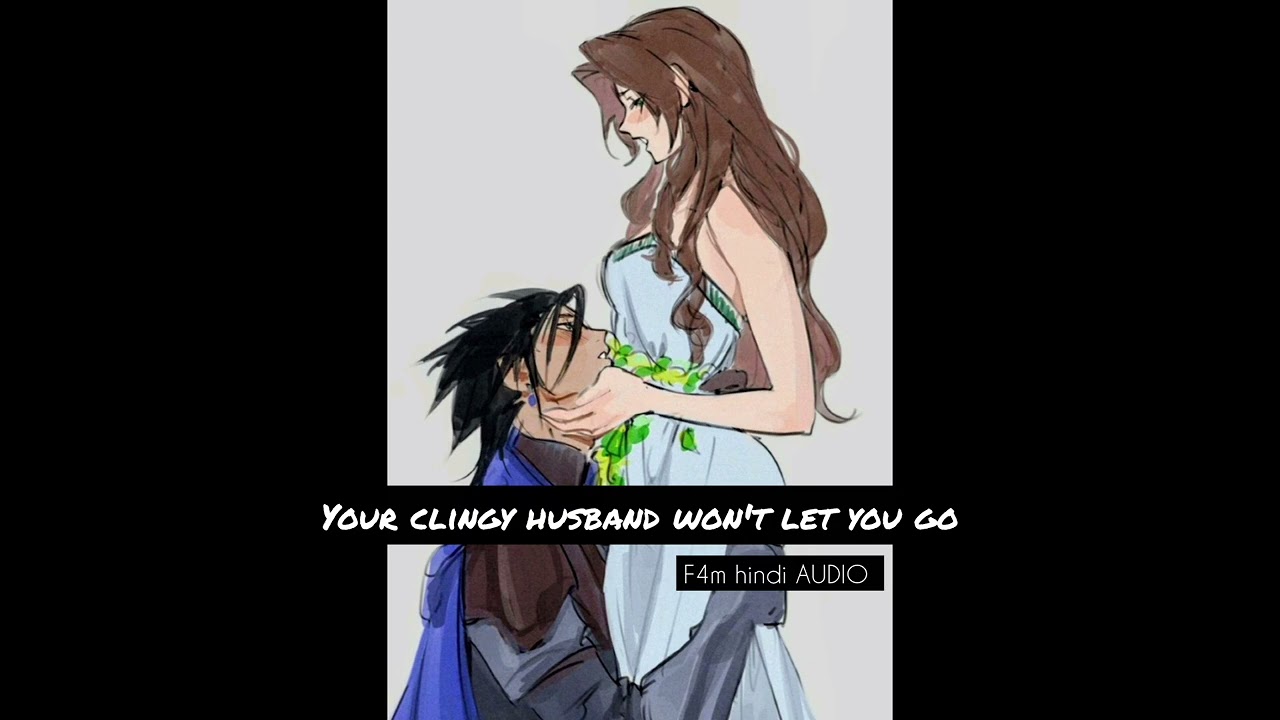 Your Clingy Husband Won’t Let You Go | Soft, Loving Wife Comforts Him (ASMR hindi Roleplay)