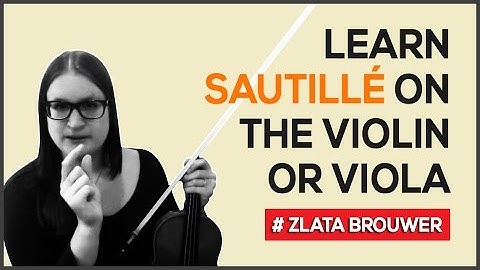How to Learn Sautillé on the Violin or Viola
