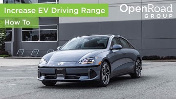 How To Increase EV Driving Range | OpenRoad Group
