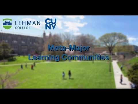 Welcome to Lehman: Meta-Major Learning Communities