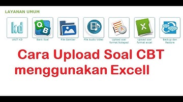 Cara Upload Soal CBT menggunakan Excell