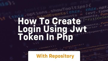 How to create login using jwt token in php