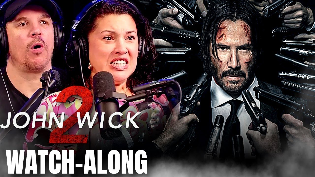 JOHN WICK 2 (2017) FULL UNEDITED* WATCHALONG