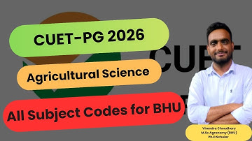 CUET-PG 2026 BHU Agricultural Sciences all Subject Codes #cuet_agriculture #cuetpg #icarjrf #icarsr