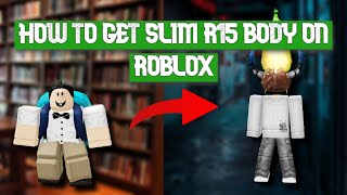 How to get the slim R15 ROBLOX body || Mobile & PC! screenshot 4