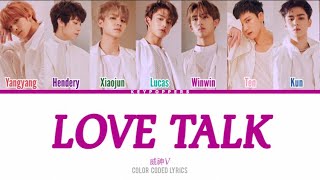 WayV (威神V) – 'Love Talk' Legendado PT-BR (Color Coded Lyrics HAN|PT|HOM)