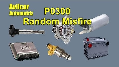 P0300 Random / Multiple Cylinder Misfire Detected Cylinder Misfire Solution Avilcar