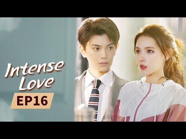 Intense Love | Full | EP16 | Starring: ZhangYuXi/DingYuXi