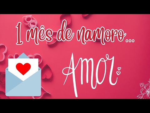 Feliz 1 Mês de Namoro! Mensagem Romântica de 1 mês de namoro