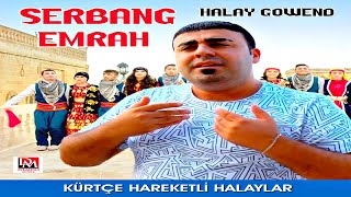 Serbang Emrah - Weda Weda Grani - Kürtçe Gowend Halay Potpori Official Audıo