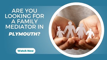Family Mediation In Plymouth - Collaboration Over Conflict