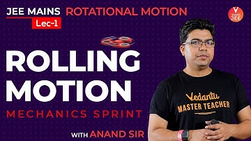 Rotational Motion Physics L1: Rolling Motion | Mechanics Physics | JEE Main Physics | JEE Main 2020