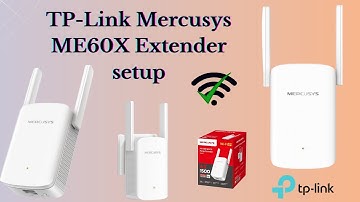 How to Configure TP Link Mercusys ME60X extender | TP Link Mercusys ME60X extender setup
