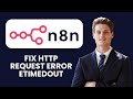 How to Fix n8n HTTP Request Error ETIMEDOUT ⏱️ Increase Timeout &amp; Configure Retries