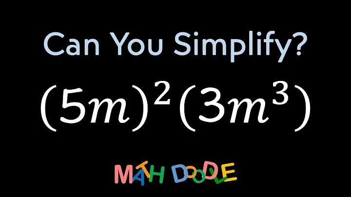 Simplifying Expression with Exponents “(5𝑚)^2 • (3𝑚^3)” | Step-by-Step Algebra - Math Doodle