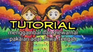 Cara mudah menggambar  baju adat (Jawa Tengah)