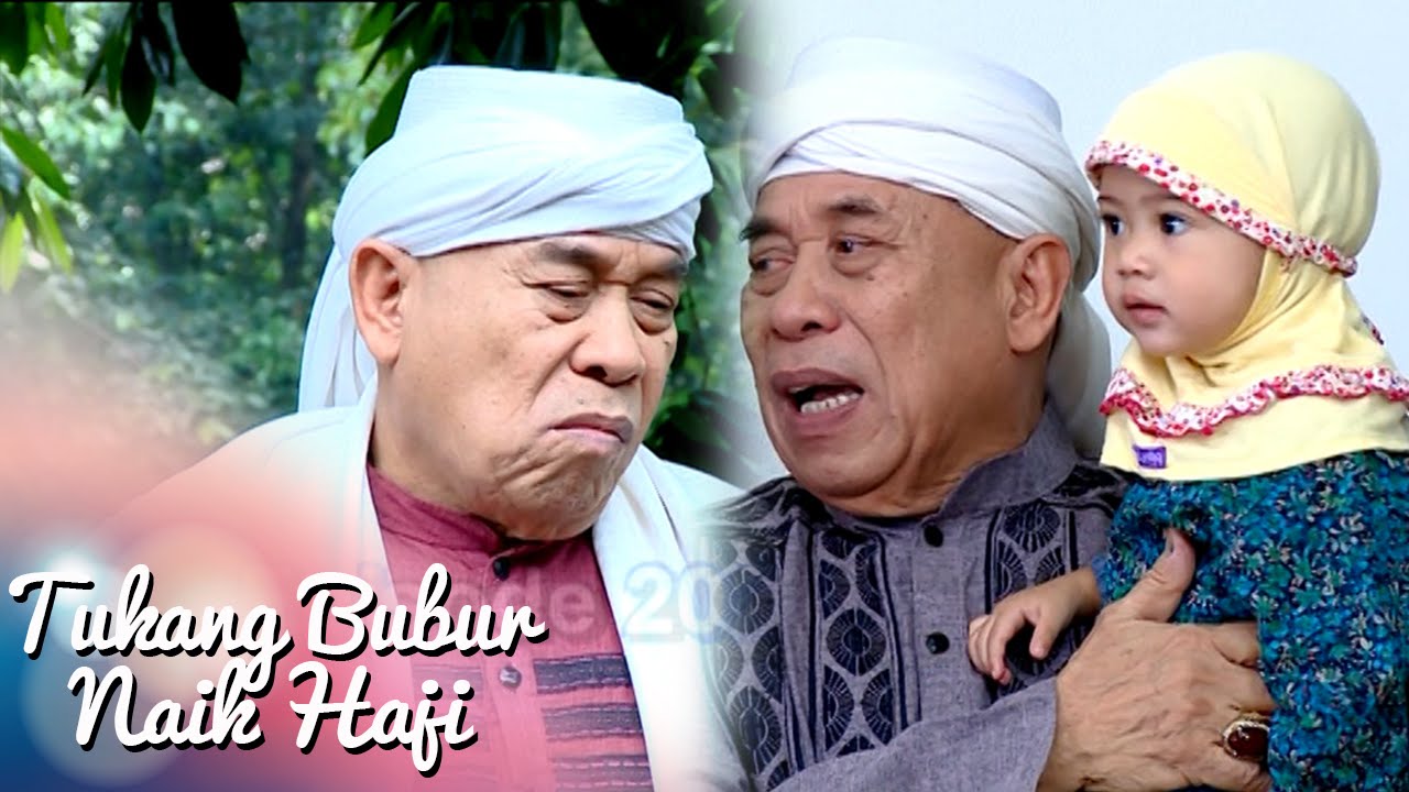 Tukang Bubur Naik Haji Eps 2023 Part 2 [TBNH] [4 Juli 2016] 