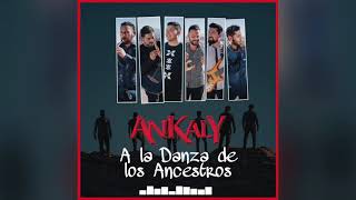 Video thumbnail of "Ankaly - A la danza de los Ancestros - Audio Oficial ©"