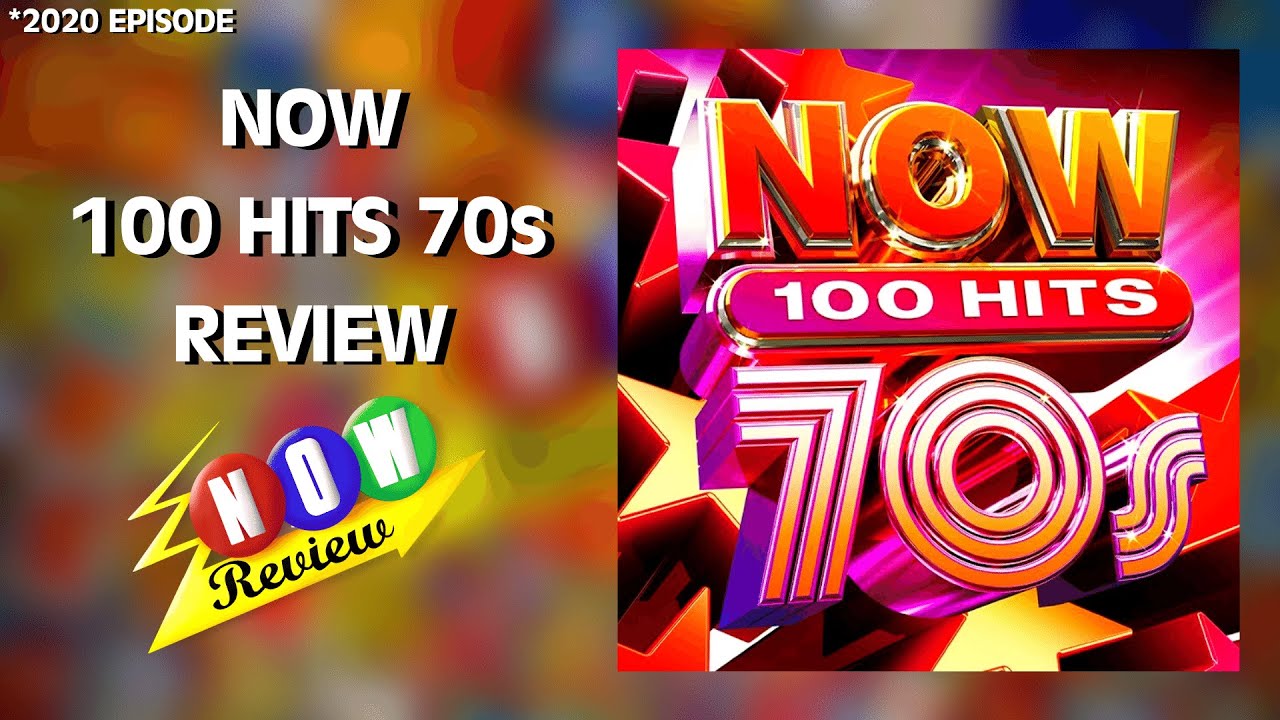Now 100 Hits 70s The Now Review Youtube