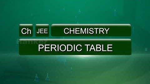 Periodic Table | Chemistry | JEE MAIN | NEET | TS EAMCET | AP EAPCET | R. Satyanarayana